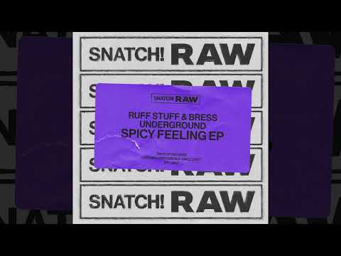 Ruff Stuff - Spicy Kisses (Original Mix) [Snatch! Records]