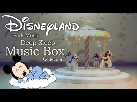 Disneyland Park Music Deep Sleep Music Box Collection (No Mid-Roll Ads)