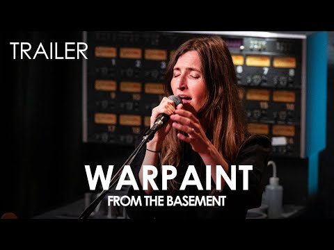 Warpaint Trailer | From The Basement