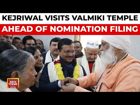 Kejriwal Seeks Blessings at Valmiki Temple Before Filing Nomination for Delhi Polls | India Today