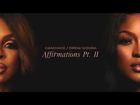 CANDIACE & Drew Sidora - Affirmations, Pt. II (Visualizer)