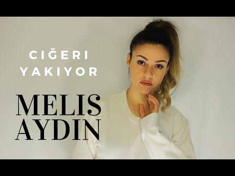 Ciğeri Yakıyor - Melis Aydın ( Cover )