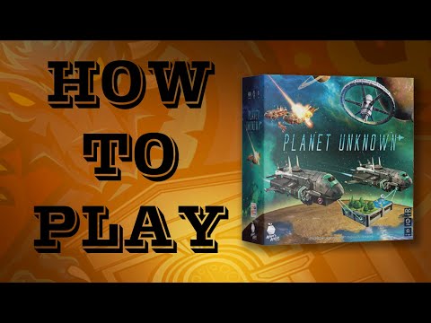 How To Play - Planet Unknown