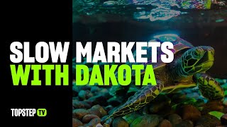 Slow Markets with Coach Dakota 3/10/2025!