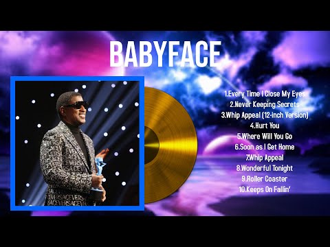 The best of  Babyface full album 2024 ~ Top Artists To Listen 2024