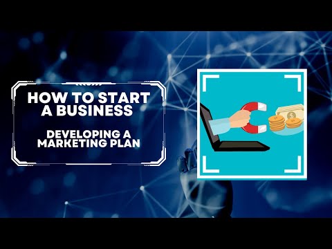 How to Start a Business   Developing a Marketing Plan