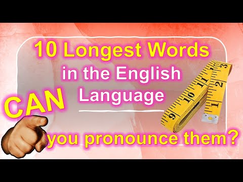 10 longest words in the English language | Can you pronounce them?