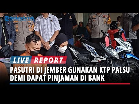 Kompak, Pasutri di Jember Gunakan KTP Palsu Demi Dapatkan Pinjaman di Bank