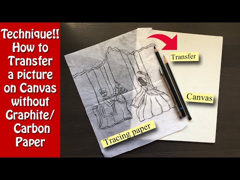 How to transfer a picture on canvas without graphite/carbon paper