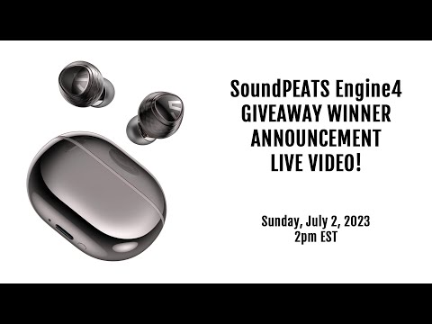 SoundPEATS Engine4 GIVEAWAY WINNER ANNOUNCEMENT