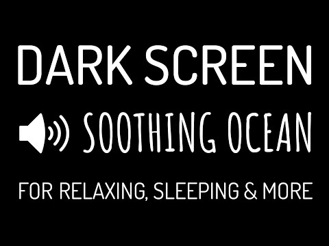 SOOTHING OCEAN Sounds for Sleeping BLACK SCREEN | Relaxing Sleep Sounds DARK SCREEN | Calming Nature