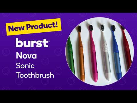 Introducing the BURST Nova Sonic Toothbrush - Affordable upgrade to your oral care routine