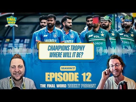 Champions Trophy - where will it be? Pakistan win and then burn the house down (again) | TFW