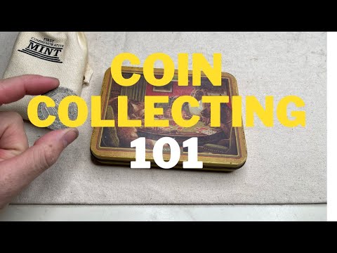 COIN COLLECTING 101. Tips to help start or build your collection.