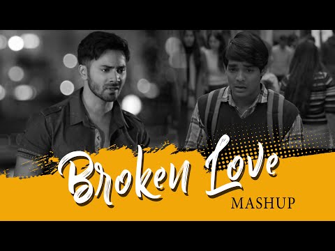 Broken Love Mashup | Sid Guldekar | Main Royaan | Roke Na Ruke Naina | Arijit Singh | Bollywood LoFi