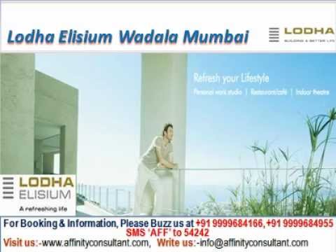 Lodha Elisium New Project Wadala Mumbai @ 09999684166