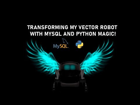 Transforming My Vector Robot with MySQL and Python Magic!