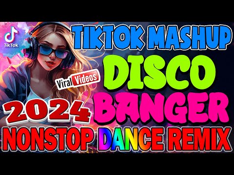 DISCO BANGER REMIX NONSTOP 2023 - TIKTOK REMIX 2024 NONSTOP NEW SONGS - Mapopo Syalala