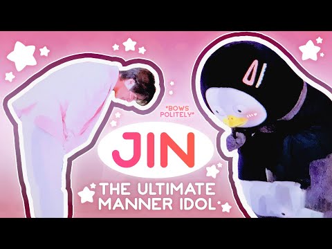 jin, the ultimate manner idol