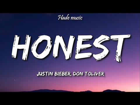 Justin Bieber - Honest (Lyrics) ft. Don Toliver