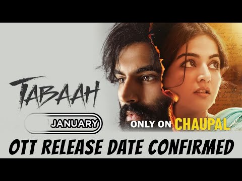 Tabaah OTT Release Date | Tabaah OTT Par Kab Aayegi @ChaupalOTT Tabaah OTT Release Date Confirm