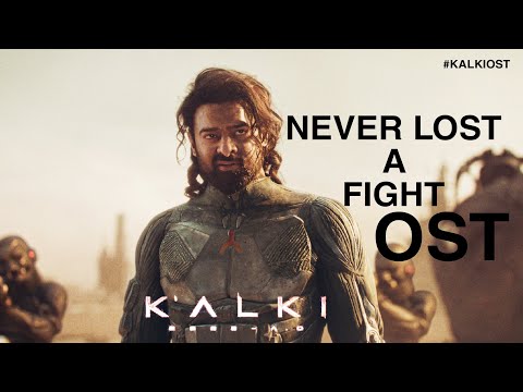 Never Lost a Fight BGM | Kalki OST | Prabhas | Amitabh | Kamal Haasan | 4K