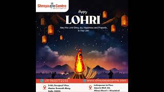 Wishing You a Bright and Joyous Lohri from Shreya Eye Centre!