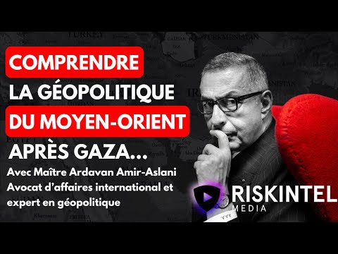 Gaza, Iran, Israël, géopolitique profonde du Moyen-Orient. Le dessous des cartes avec Me Amir-Aslani