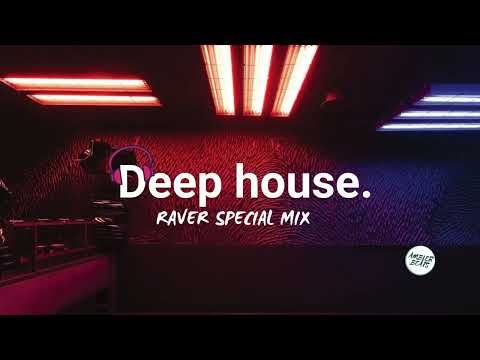 Wavey Deep House mix (Raver Special)