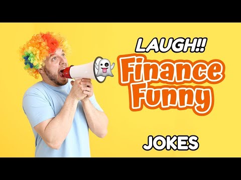 Laugh Out Loud With These Funny Financial Jokes!