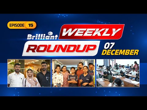 Brilliant WEEKLY ROUNDUP | 7 December 2024 | Episode - 15