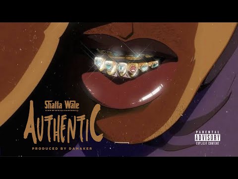 Shatta Wale - Authentic (SHATTA MUSIC) Audio