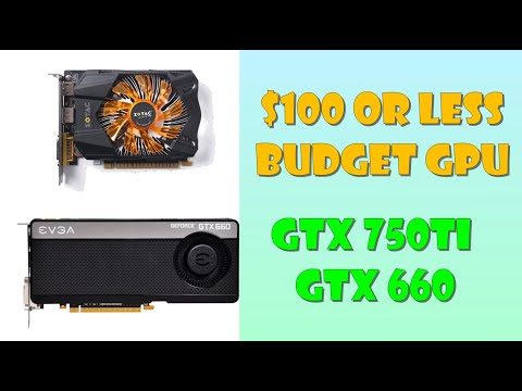 Graphic cards $100 or below in Q4 2021, GTX 750Ti vs GTX 660!