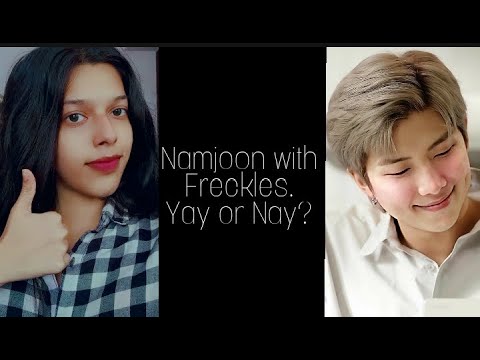 Does Namjoon looks good in Freckles?