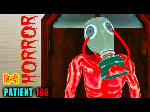 PATIENT 186 | HORROR