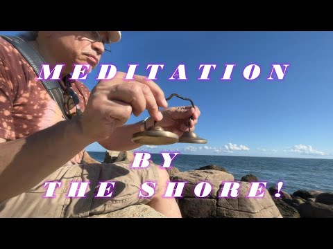 MEDITATION BY THE SHORE! WWW.TEMPLESOUNDS.NET