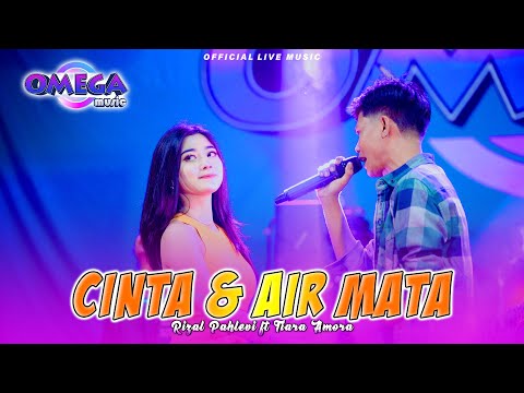 Cinta Dan Air Mata - Rizal Pahlevi Ft Tiara Amora (Omega Music) Live Gresik