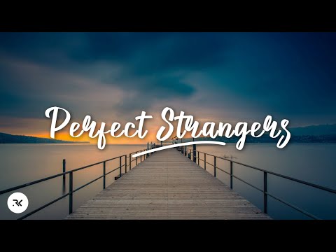 Jonas Blue - Perfect Strangers ft. JP Cooper (Lyrics)