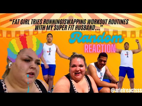 "FAT GIRL TRIES RUNNING | SWAPPING WORKOUT ROUTINES WITH MY SUPER FIT HUSBAND..."--RANDOM REACTION!