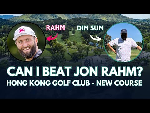 Can I Beat Jon Rahm at Hong Kong Golf Club, New Course?