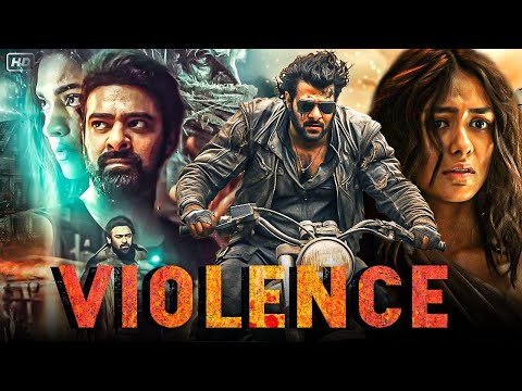 VIOLENCE " Prabhas 2024 New Released South Indian Hindi Dubbed Movie 2025 Hindi Dubbed Action Movie