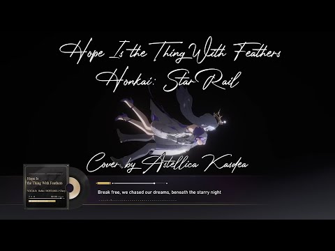 Hope Is the Thing With Feathers - Honkai  Star Rail | Astelica Kasdea