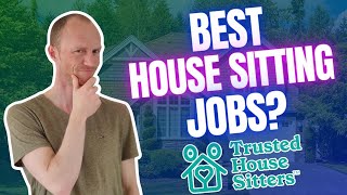 TrustedHouseSitters Review – Best House Sitting Jobs? (Pros & Cons Revealed)