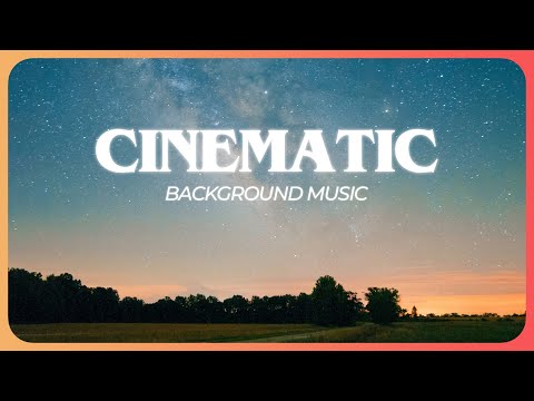 Cinematic Background Music