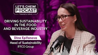 Driving Sustainability in the Food Industry With Head of Sustainability – IFFCO Group | Dina