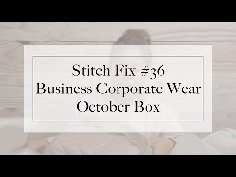 Stitch Fix Unboxing #36 | Early November (Fall) - Business Casual Corporate Wear