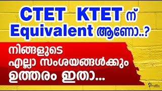 CTET - KTET ന്  EQUIVALENT ആണോ ...? | CTET EXAM 2022