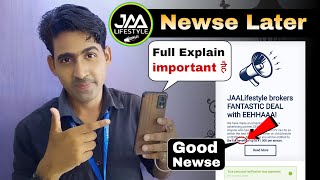 Jaa Lifestyle News Later Explain Video | Jaa Lifestyle Lateste News Later | Jaa Lifestyle New Update