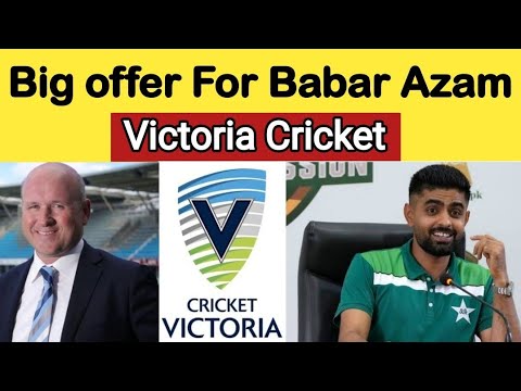 victoria cricket offer to babar azam for big bash and red ball cricket | psl 2024 |