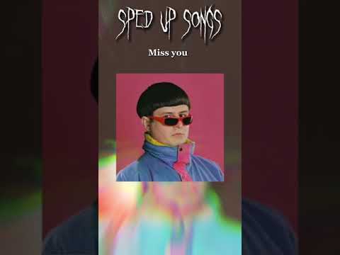 miss you (sped up) Oliver tree #speedup #spedup #shorts #tiktok remix tik tok